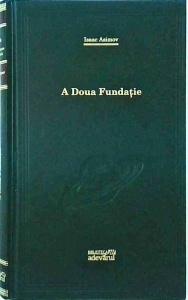 Isaac Asimov - A doua fundatie