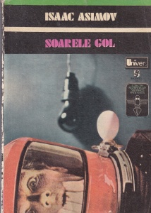 Isaac Asimov - Soarele gol (1975)