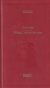 Jack London - Colt Alb. Mihail, caine de circ