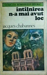Jacques Chabannes - Intalnirea n-a mai avut loc