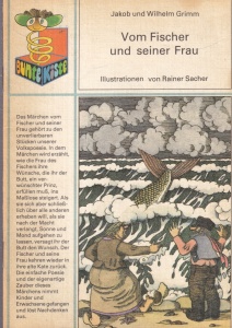 Jakob Grimm, Wilhelm Grimm - Vom Fischer und seiner Frau. Cu ilustratii de Rainer Sacher