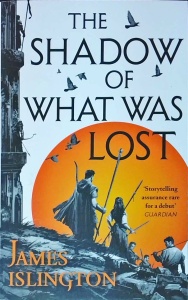 James Islington - The Shadow of What Was Lost