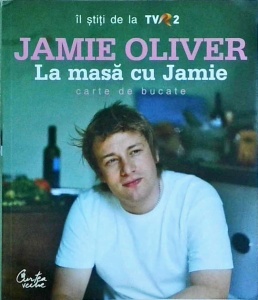Jamie Oliver - La masa cu Jamie. Carte de bucate