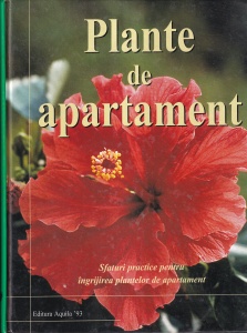 Jane Courtier - Plante de apartament. Sfaturi practice pentru îngrijirea plantelor de apartament