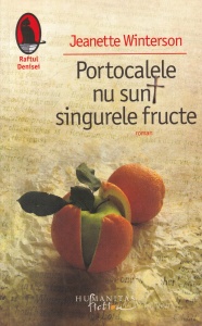 Jeanette Winterson - Portocalele nu sunt singurele fructe