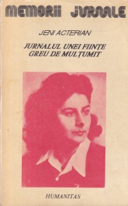Jeni Acterian - Jurnalul unei fiinte greu de multumit 1932-1949