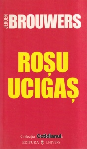Jeroen Brouwers - Rosu ucigas
