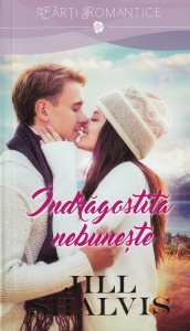 Jill Shalvis - Indragostita nebuneste