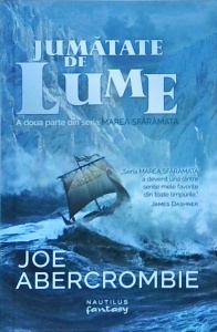 Joe Abercrombie - Jumatate de lume