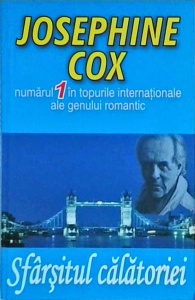 Josephine Cox - Sfarsitul calatoriei