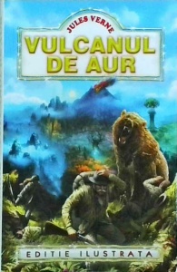 Jules Verne - Vulcanul de aur (2005)