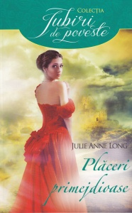 Julie Anne Long - Placeri primejdioase