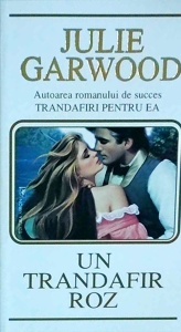 Julie Garwood - Un trandafir roz