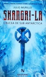 Julio Murillo - Shangri-La. Crucea de sub Antarctica