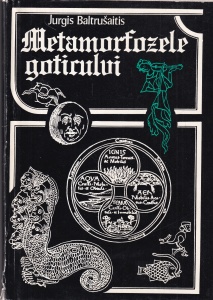Jurgis Baltrusaitis - Metamorfozele goticului