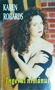 Karen Robards - Ingerul nimanui
