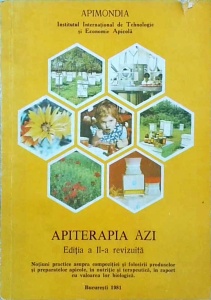 Laurentiu Buia, Ionel Barac, Gheorghe Calcaianu, Vasilica Cioca, Albinel Harnaj - Apiterapia azi. Editia a II-a revizuita
