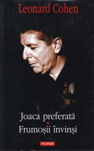 Leonard Cohen - Joaca preferata. Frumosii invinsi