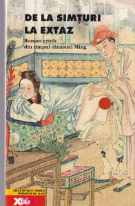 Li Yu - De la simturi la extaz. Roman erotic din timpul dinastiei Ming