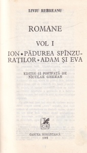 Liviu Rebreanu - Romane, volumul 1: Ion. Padurea spanzuratilor. Adam si Eva
