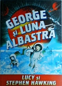Lucy Hawking, Stephen Hawking - George si luna albastra