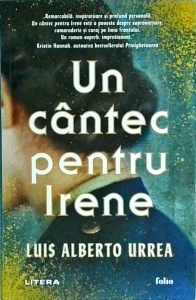 Luis Alberto Urrea - Un cantec pentru Irene