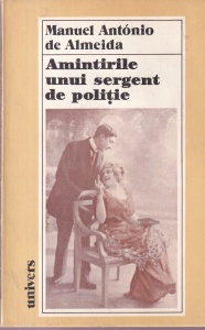 Manuel Antonio de Almeida - Amintirile unui sergent de politie