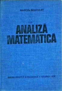 Marcel Rosculet - Analiza matematica