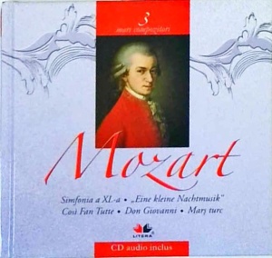 Mari compozitori, volumul 3: Wolfgang Amadeus Mozart (cu CD)