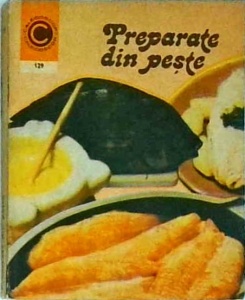 Maria Ardeleanu - Preparate din peste