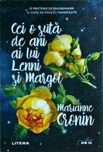 Marianne Cronin - Cei o suta de ani ai lui Lenni si Margot