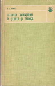 Marvin J. Forray - Calculul variational in stiinta tehnica