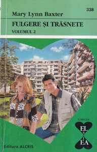 Mary Lynn Baxter - Fulgere si trasnete, volumul 2