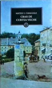 Mateiu I. Caragiale - Craii de Curtea Veche (2009)