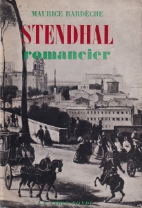 Maurice Bardeche - Stendhal romancier