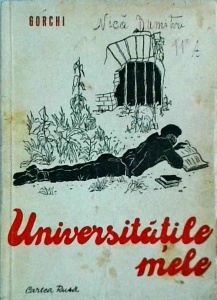 Maxim Gorki - Universitatile mele