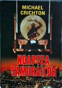 Michael Crichton - Noaptea samurailor