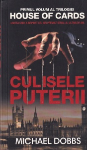 Michael Dobbs - Culisele puterii