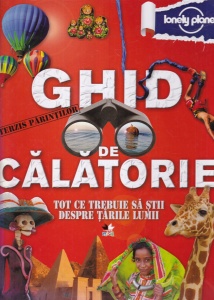 Michael Dubois, Katri Hilden, Jane Price - Ghid de calatorie. Tot ce trebuie sa stii despre tarile lumii. Interzis parintilor