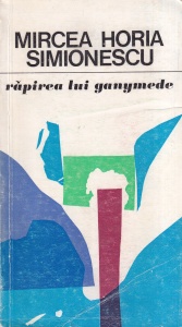 Mircea Horia Simionescu - Rapirea lui Ganymede