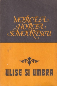 Mircea Horia Simionescu - Ulise si umbra