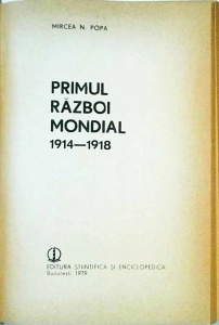 Mircea N. Popa - Primul razboi mondial 1914-1918 - Img 2