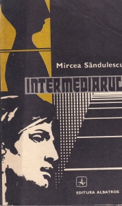 Mircea Sandulescu - Intermediarul