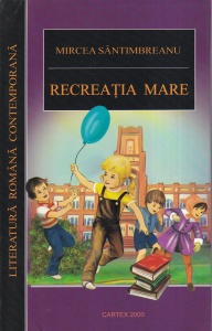 Mircea Santimbreanu - Recreatia mare