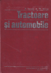 N. Tecusan, Gh. Nitescu - Tractoare si automobile