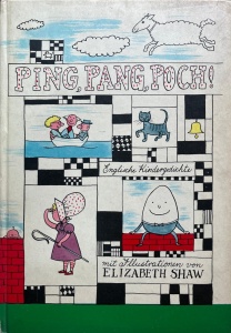 Nachdichtung von Heinz Kahlau - Ping, Pang, Poch! Englische Kindergedichte. Cu ilustratii de Elizabeth Shaw