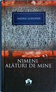 Nadine Gordimer - Nimeni alaturi de mine