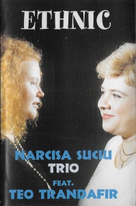 Narcisa Suciu Trio Feat. Teo Trandafir – Ethnic