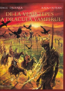 Neagu Djuvara, Radu Oltean - De la Vlad Tepes la Dracula Vampirul