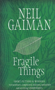 Neil Gaiman - Fragile Things